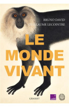 LE MONDE VIVANT - AVEC FRANCE CULTURE ET LE MUSEUM NATIONAL D-HISTOIRE NATURELLE