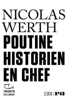 POUTINE HISTORIEN EN CHEF