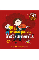 LA MUSIQUE DES INSTRUMENTS - DES SONS A ECOUTER, DES IMAGES A REGARDER