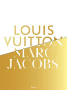 LOUIS VUITTON / MARC JACOBS: IN ASSOCIATION WITH THE MUSEE DES ARTS DECORATIFS, PARIS /ANGLAIS