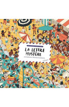 LA LETTRE MYSTERE - UN CHERCHE-ET-TROUVE EN VACANCES