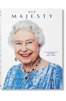 HER MAJESTY. A PHOTOGRAPHIC HISTORY 1926 2022 - EDITION MULTILINGUE