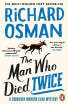 THE MAN WHO DIED TWICE ( THE THURSDAY MURDER CLUB SERIES)