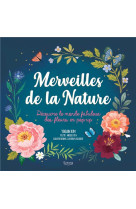 MERVEILLES DE LA NATURE (COLL. LIVRE POP UP)