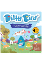 DITTY BIRD - FUNNY SONGS