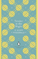 TENDER IS THE NIGHT (THE PENGUIN ENGLISH LIBRARY) (AGREGATION ANGLAIS 2023)