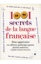 1001 SECRETS DE LA LANGUE FRAN