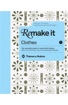 REMAKE IT: CLOTHES /ANGLAIS