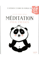 MEDITATION POUR ENFANTS - 12 SEANCES A FAIRE EN FAMILLE EN 7 MINUTES