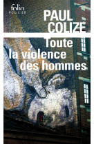 TOUTE LA VIOLENCE DES HOMMES