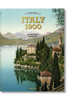 ITALY 1900. A PORTRAIT IN COLOR - EDITION MULTILINGUE