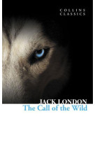 THE CALL OF THE WILD (COLLINS CLASSICS)