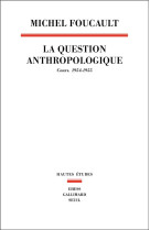 LA QUESTION ANTHROPOLOGIQUE - COURS, 1954-1955