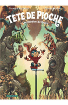 TETE DE PIOCHE  - TOME 1 - LES BEBETES DU BAYOU