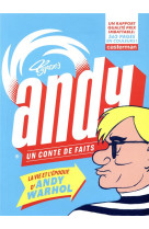 ANDY, UN CONTE DE FAITS - VERSION BROCHEE