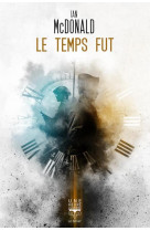 LE TEMPS FUT