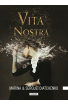 LES METAMORPHOSES - T01 - VITA NOSTRA - LES METAMORPHOSES LIVRE 1