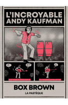 L'incroyable Andy Kaufman