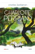 CHARLOTTE PERRIAND - UNE ARCHITECTE FRANCAISE AU JAPON (1940-1942)