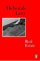 DEBORAH LEVY REAL ESTATE (PAPERBACK) /ANGLAIS