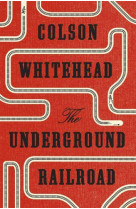 UNDERGROUND RAILROAD (PULITZER PRIZE 2017 FOR FICTION)