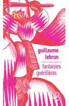 FANTAISIES GUERILLERES