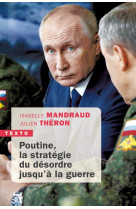 POUTINE, LA STRATEGIE DU DESORDRE JUSQU A LA GUERRE