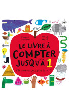 LE LIVRE A COMPTER JUSQU-A 1 - (ET SURTOUT PAS PLUS LOIN !)