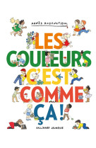 LES COULEURS, C-EST COMME CA !