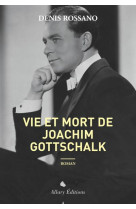 VIE ET MORT DE JOACHIM GOTTSCHALK