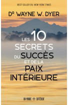 LES 10 SECRETS DU SUCCES ET DE LA PAIX INTERIEURE