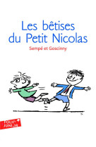 LES HISTOIRES INEDITES DU PETIT NICOLAS - T01 - LES BETISES DU PETIT NICOLAS - LES HISTOIRES INEDITE