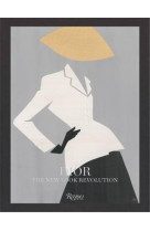 DIOR : THE NEW LOOK REVOLUTION /ANGLAIS