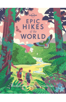 EPIC HIKES OF THE WORLD 1ED -ANGLAIS-