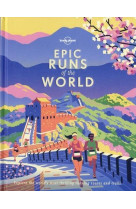 EPIC RUNS OF THE WORLD 1ED -ANGLAIS-