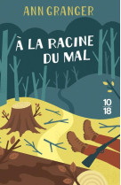 A LA RACINE DU MAL - C5