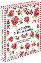 LA CUCINA DI BIG MAMMA - LES MEILLEURES RECETTES DE NOS TRATTORIAS