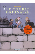 LE COMBAT ORDINAIRE - T02 - LES QUANTITES NEGLIGEABLES