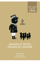 GRANDES ET PETITES PHRASES DE L-HISTOIRE