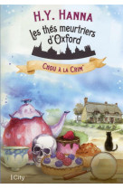 LES THES MEURTRIERS D-OXFORD - T01 - CHOU A LA CRIM-