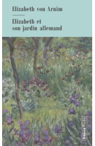 Elizabeth et son jardin allemand