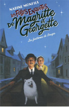 LES FOLLES ENQUETES DE MAGRITTE ET GEORGETTE - LES FANTOMES DE BRUGES