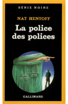 LA POLICE DES POLICES