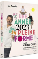 UNE ANNEE 2023 EN PLEINE FORME AVEC MICHEL CYMES - VOTRE SANTE JOUR APRES JOUR