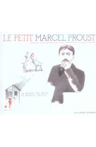 LE PETIT MARCEL PROUST - MORCEAUX CHOISIS PAR ROLANDE CAUSSE