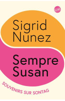 SEMPRE SUSAN, SOUVENIRS SUR SONTAG