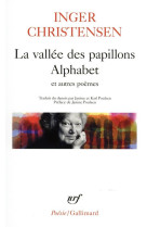 LA VALLEE DES PAPILLONS, ALPHABETS ET AUTRES POEMES