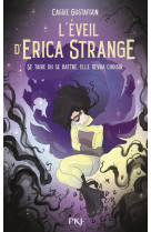 L-EVEIL D-ERICA STRANGE - SE TAIRE OU SE BATTRE, ELLE VA DEVOIR CHOISIR