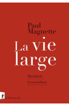 LA VIE LARGE - MANIFESTE ECOSOCIALISTE