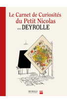 MON CARNET DE CURIOSITES AVEC LE PETIT NICOLAS ET DEYROLLE